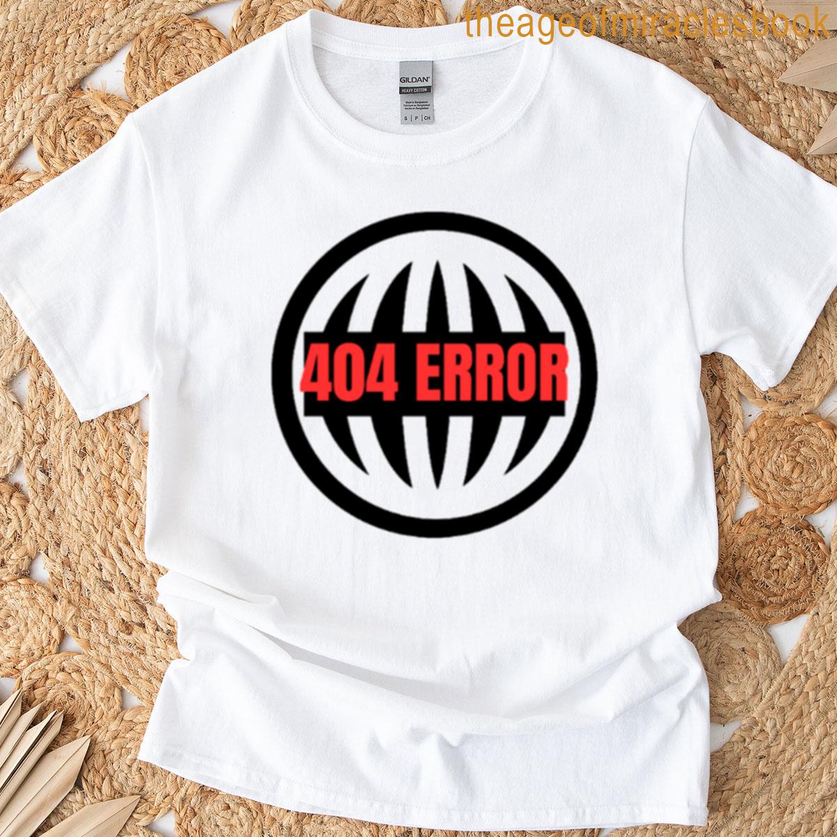 404 Error T-shirt