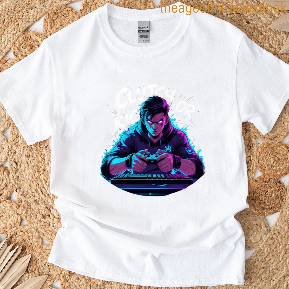 Clutch Or Kick T-shirt