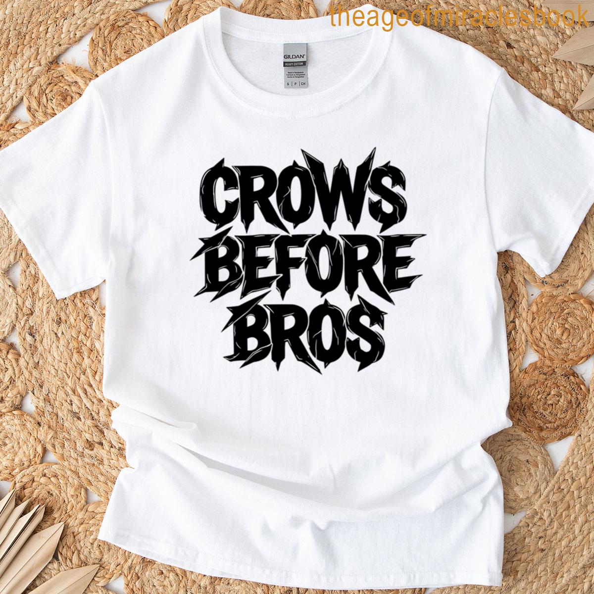 Crows Before Bros T-shirt
