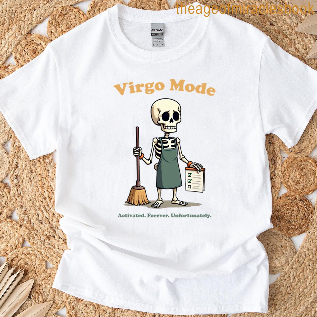 Funny Virgo Skeleton With Sarcastic Quote T-shirt