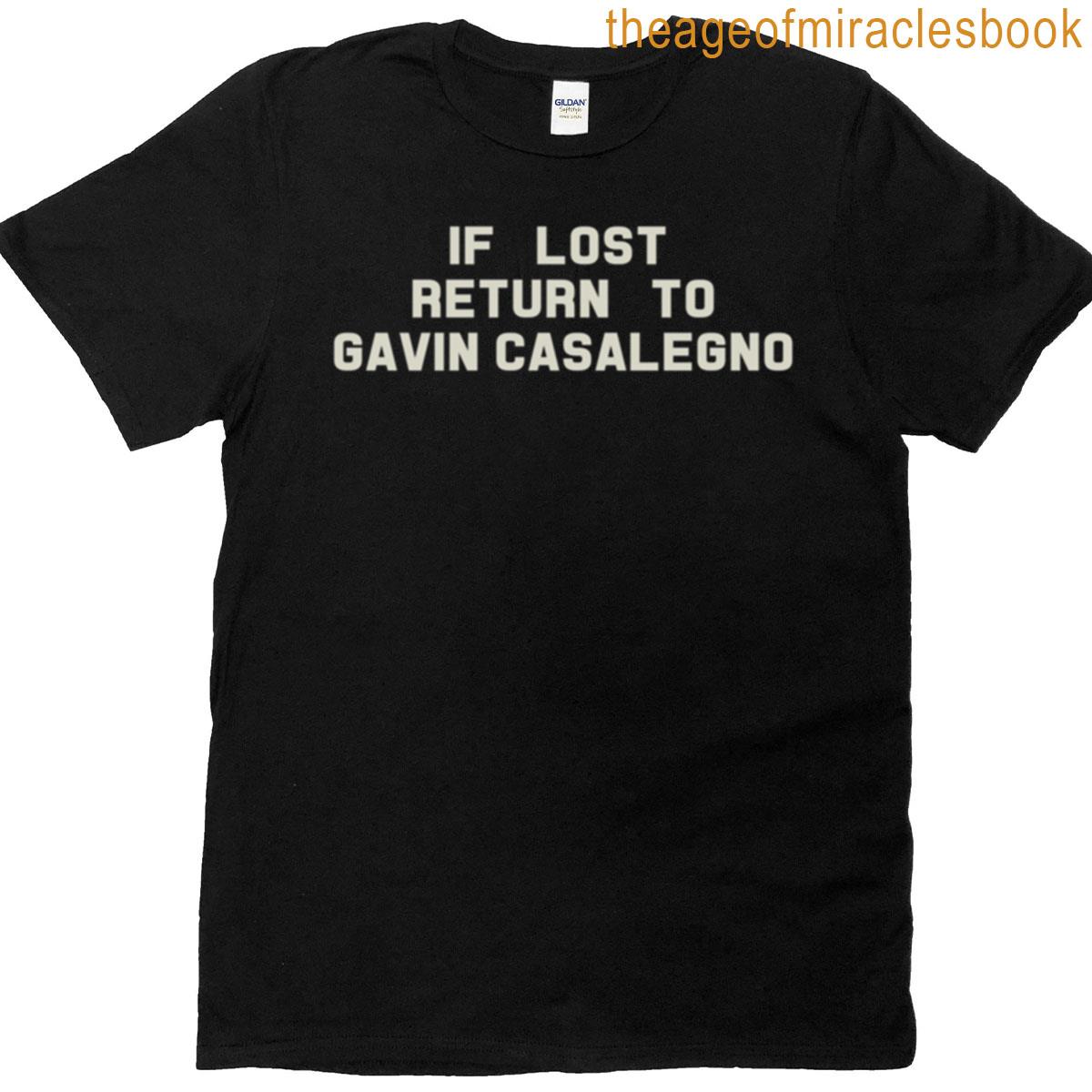 If Lost Return To Gavin Casalegno Tee T-shirt