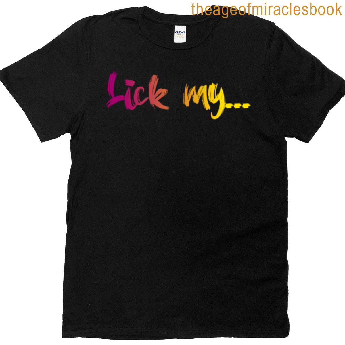 Lick My T-shirt