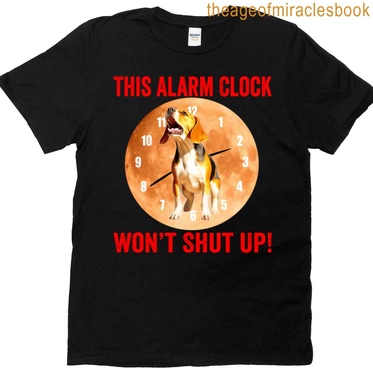My Beagle Alarm Clock Stuck Open T-shirt