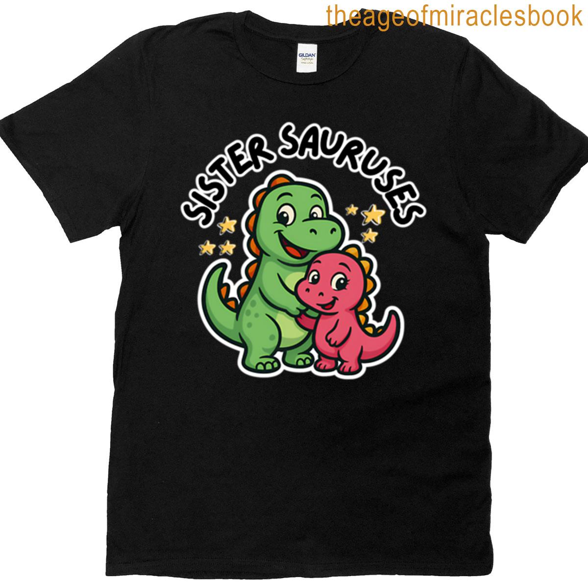 Sister Sauruses T-shirt