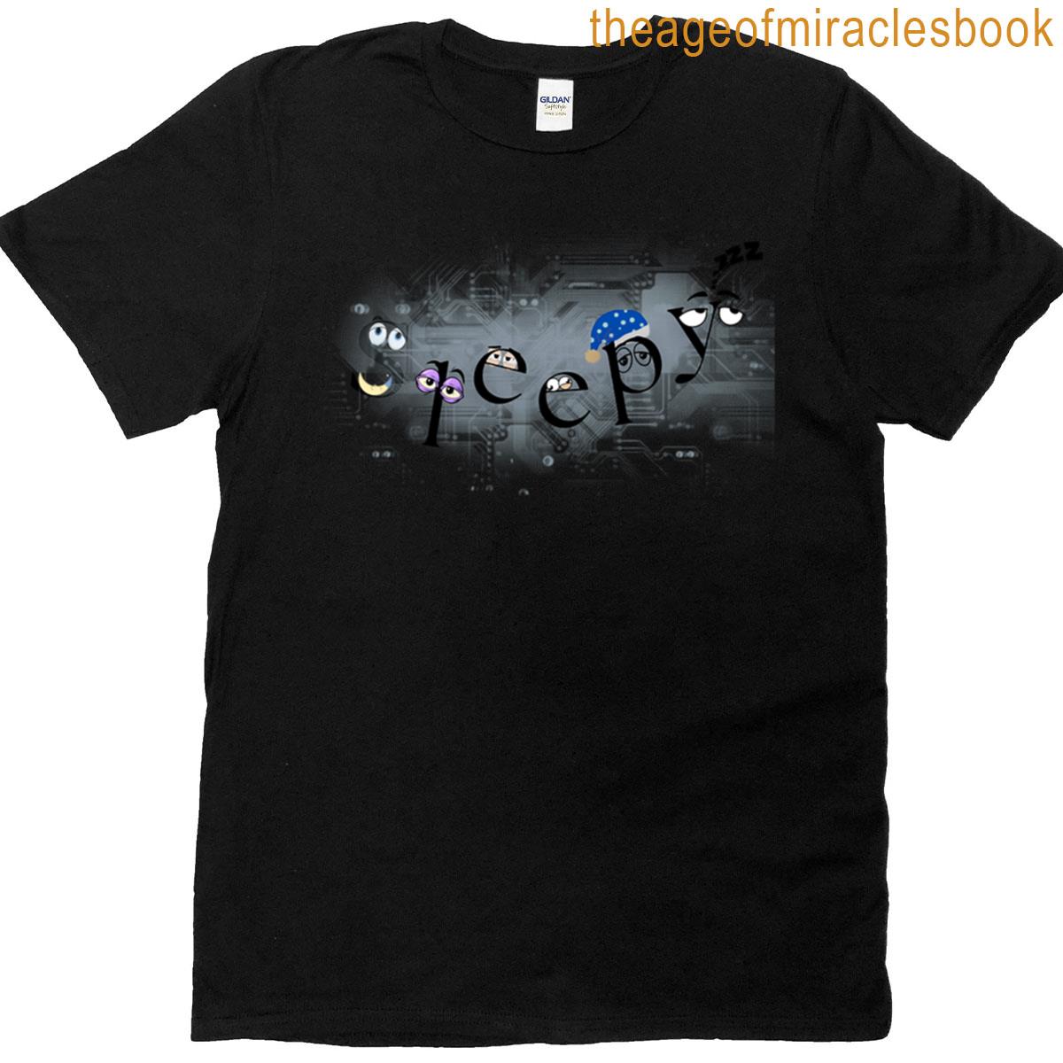 Sleepy Face Typography Funny Techy Dream Design T-shirt