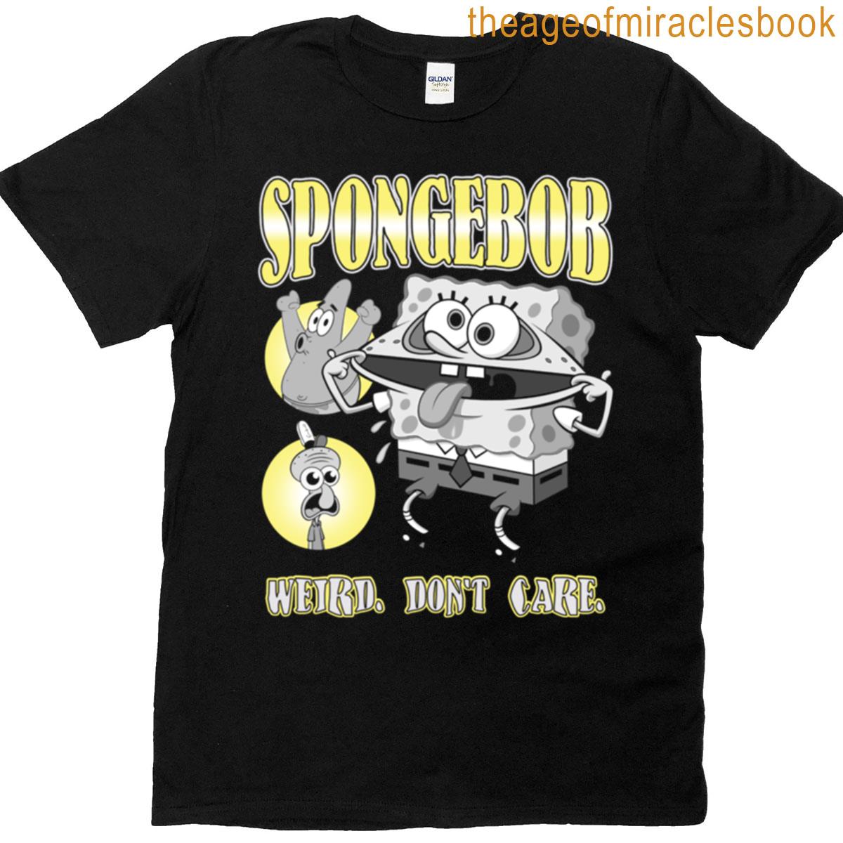 Spongebob Squarepants Weird Dont Care Funny Faces T-shirt