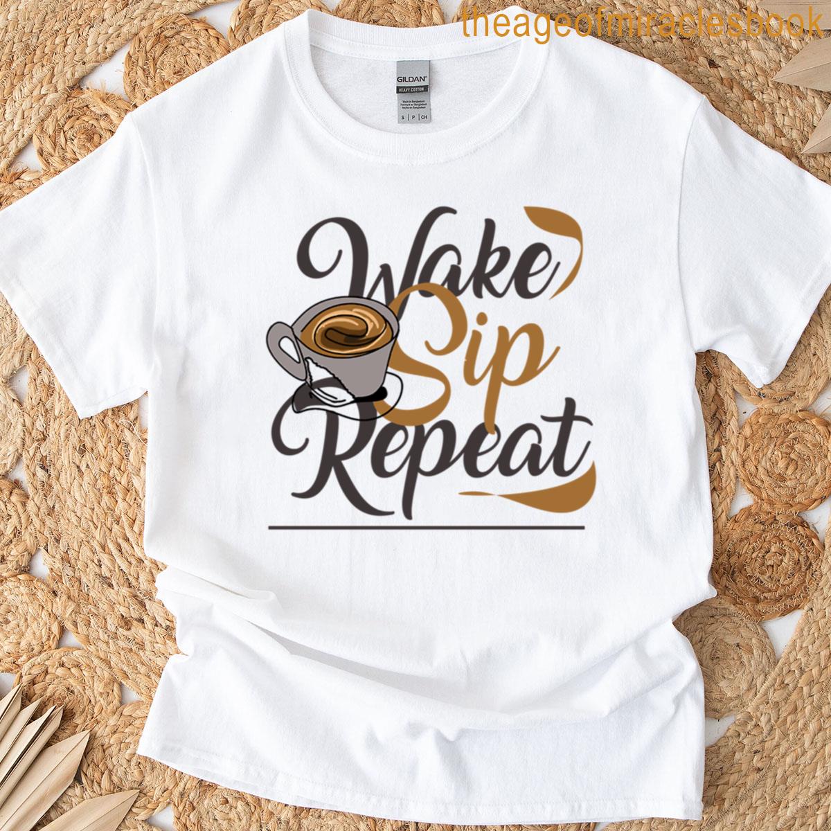 Wake Sip Repeat T-shirt