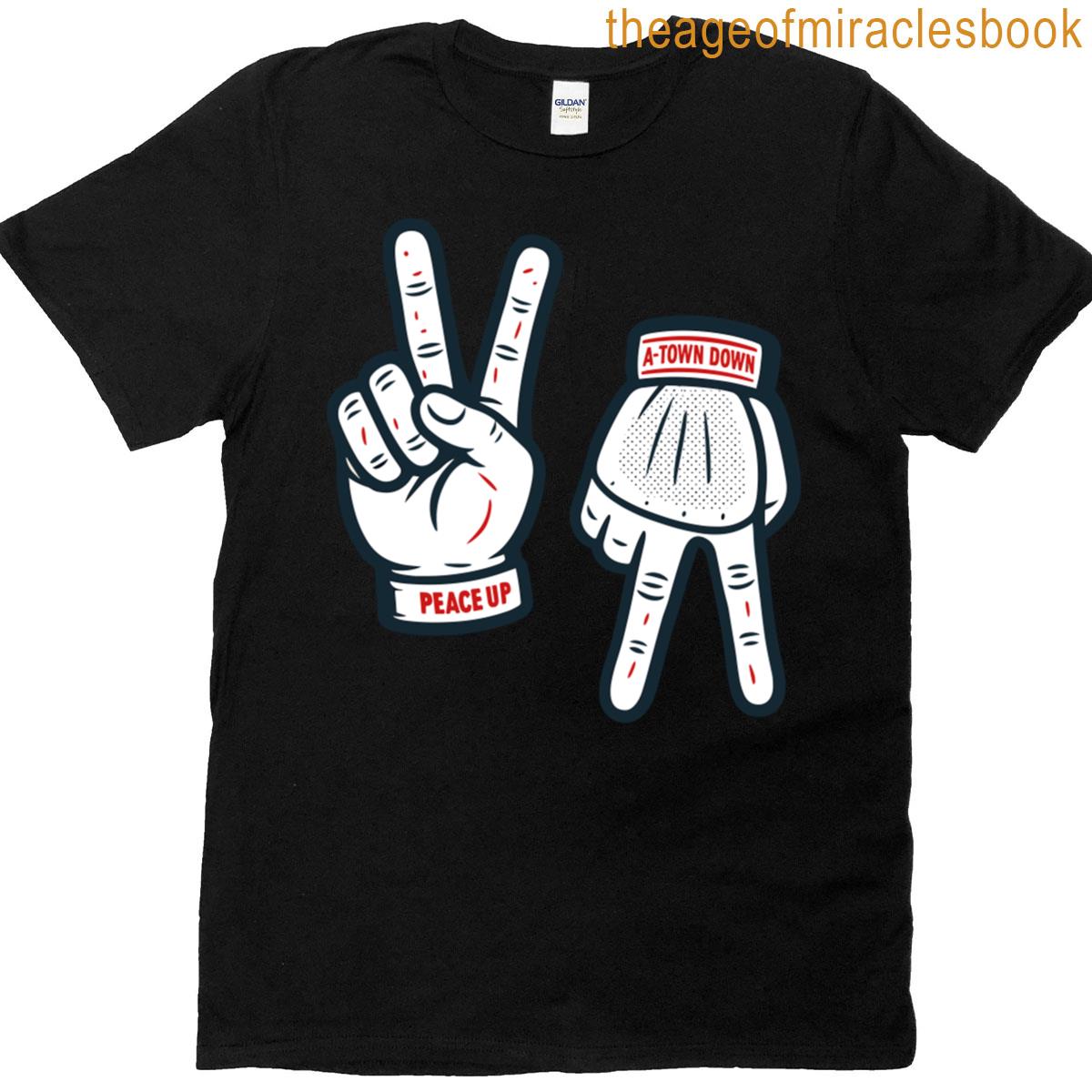 Braves Peace Up A Town Down T-shirt