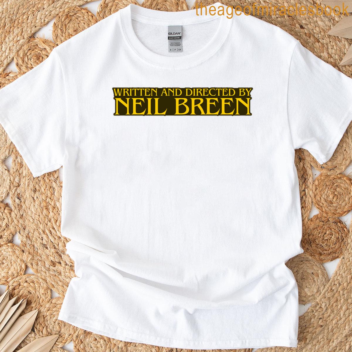 Directed By Neil Breen T-shirt