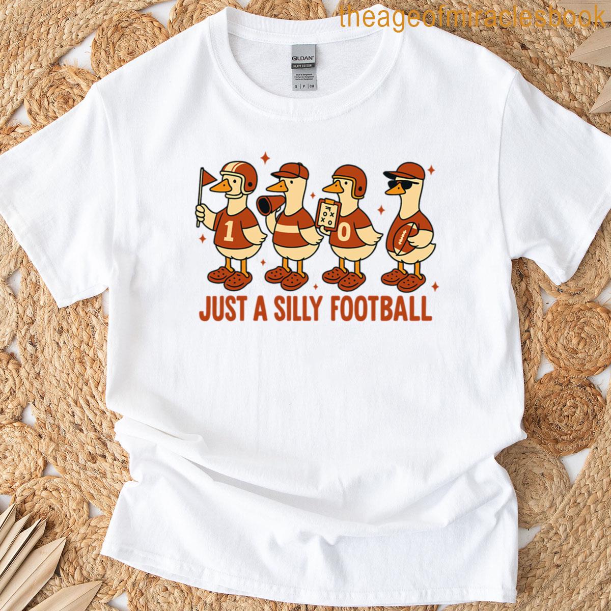 Just A Silly Football T-shirt