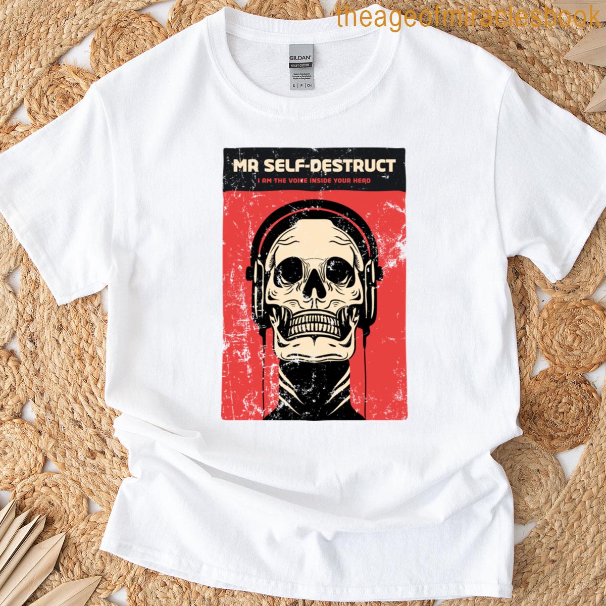 Mr Self-destruct T-shirt
