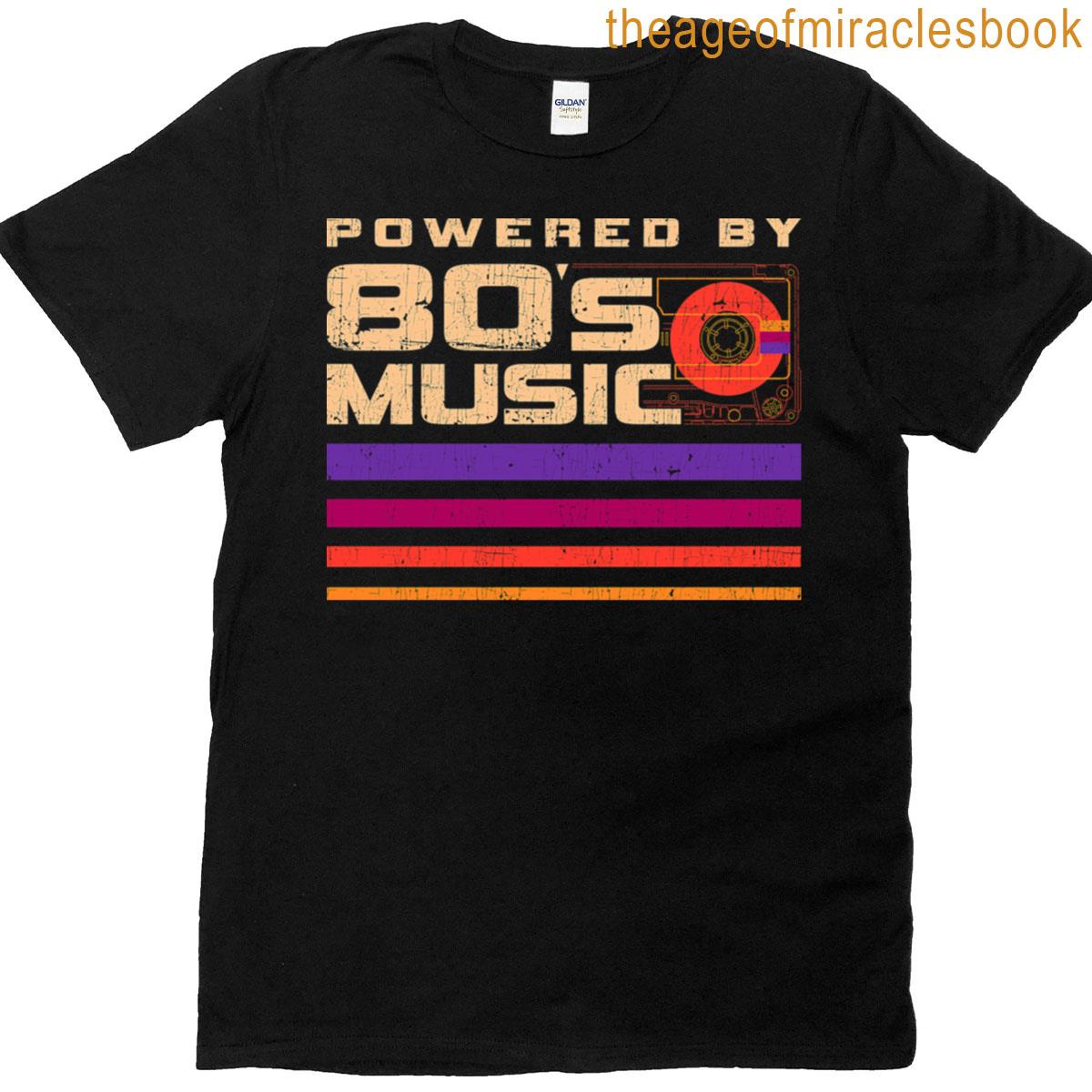 Powered By 80s Music T-shirt