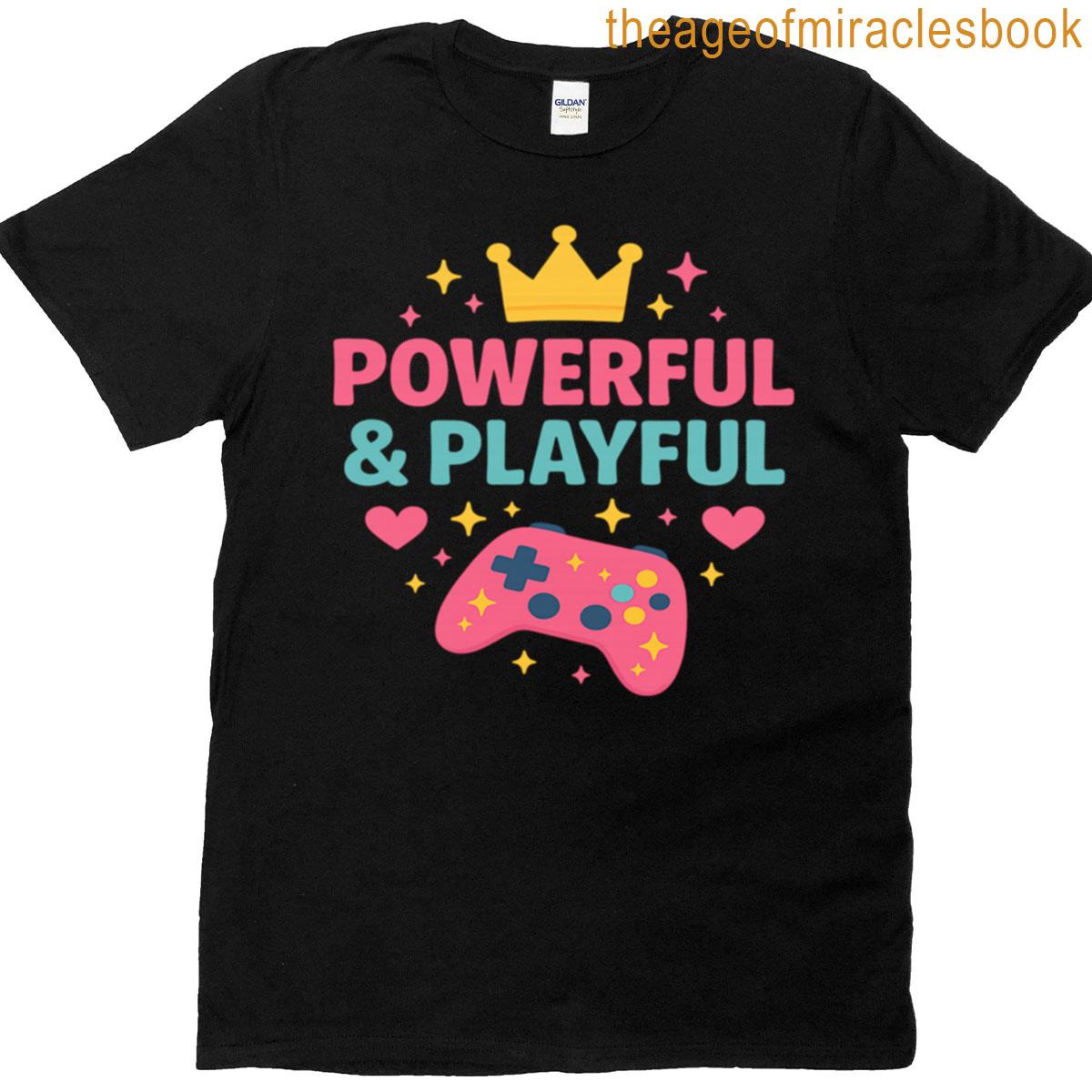 Powerful Playful T-shirt