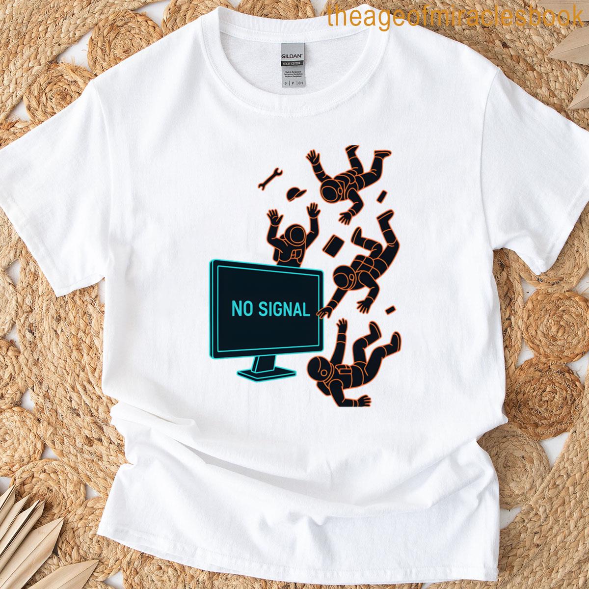 Signal Lost Please Panic Now T-shirt