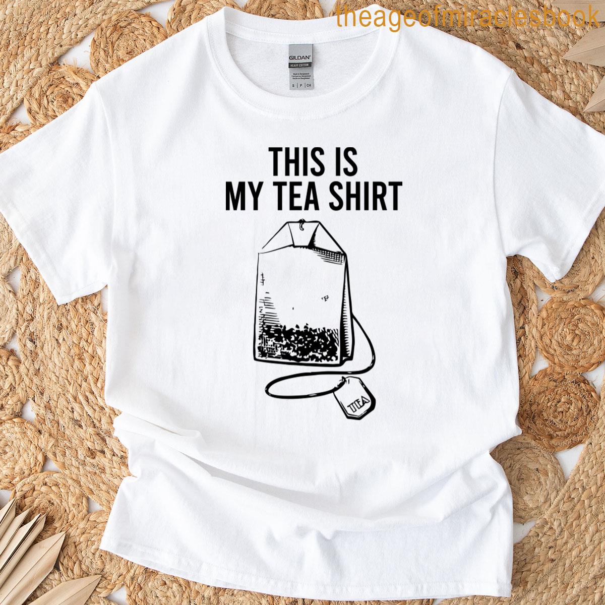 This Is My Tea – Tea Lover Pun Joke T-shirt