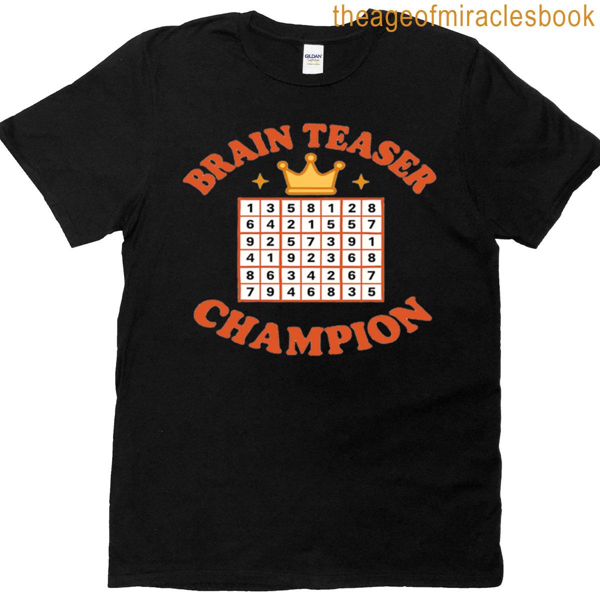 Brain Teaser Champion T-shirt