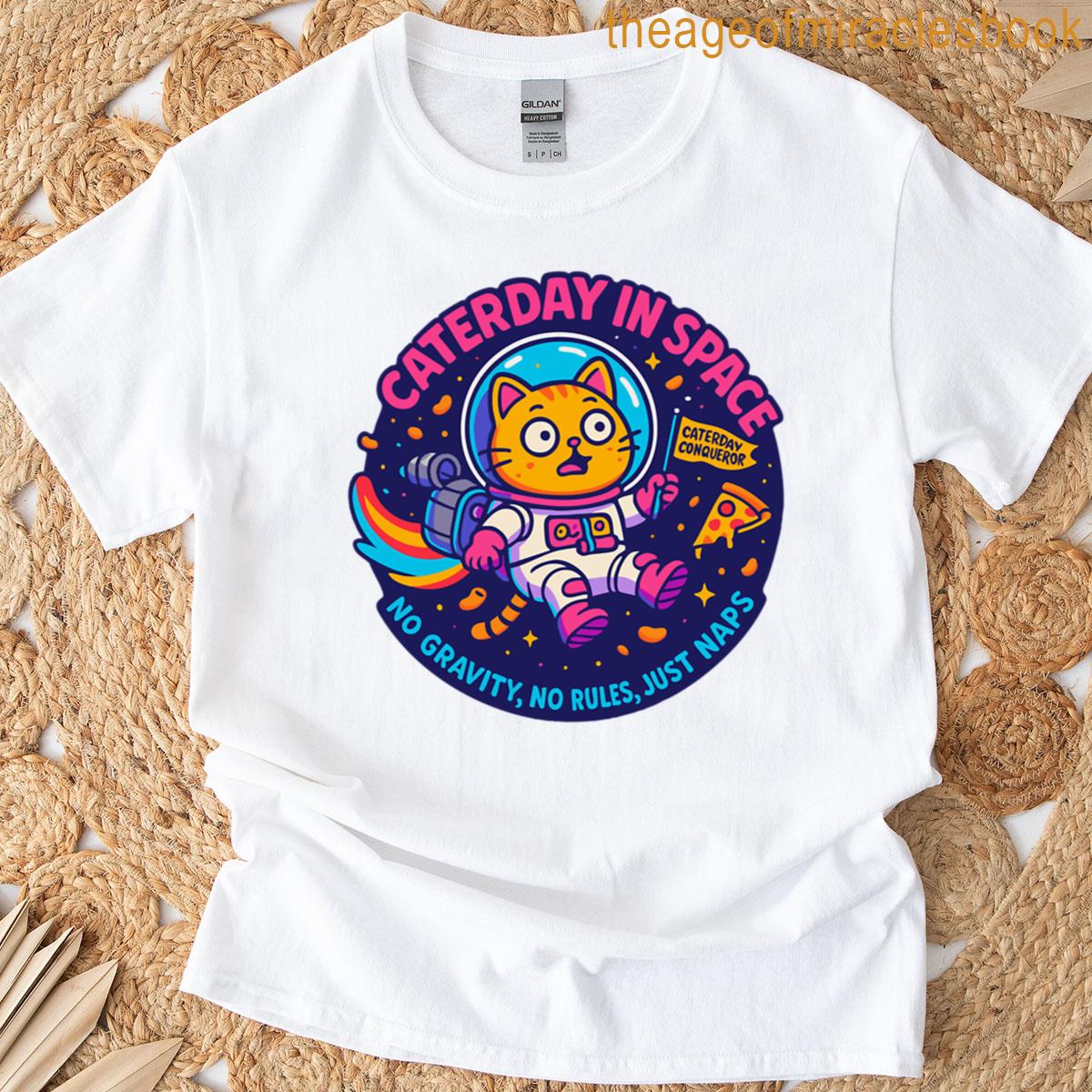 Colorful Caterday In Space T-shirt