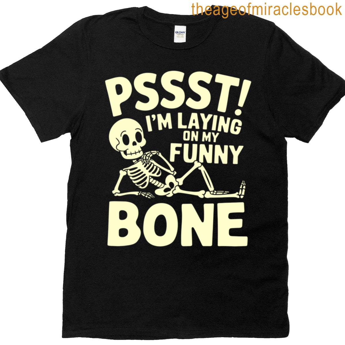 Funny Skeleton Laying On Bone Pun T-shirt