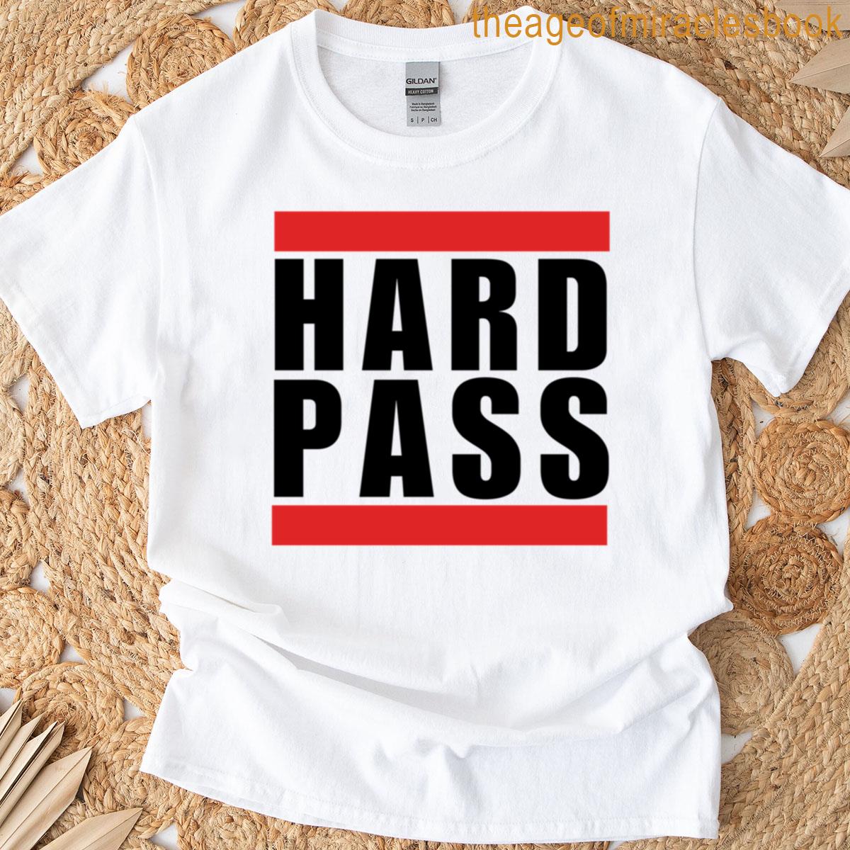 Hard Pass Funny Saying Statement Humor Sarcastic T-shirt