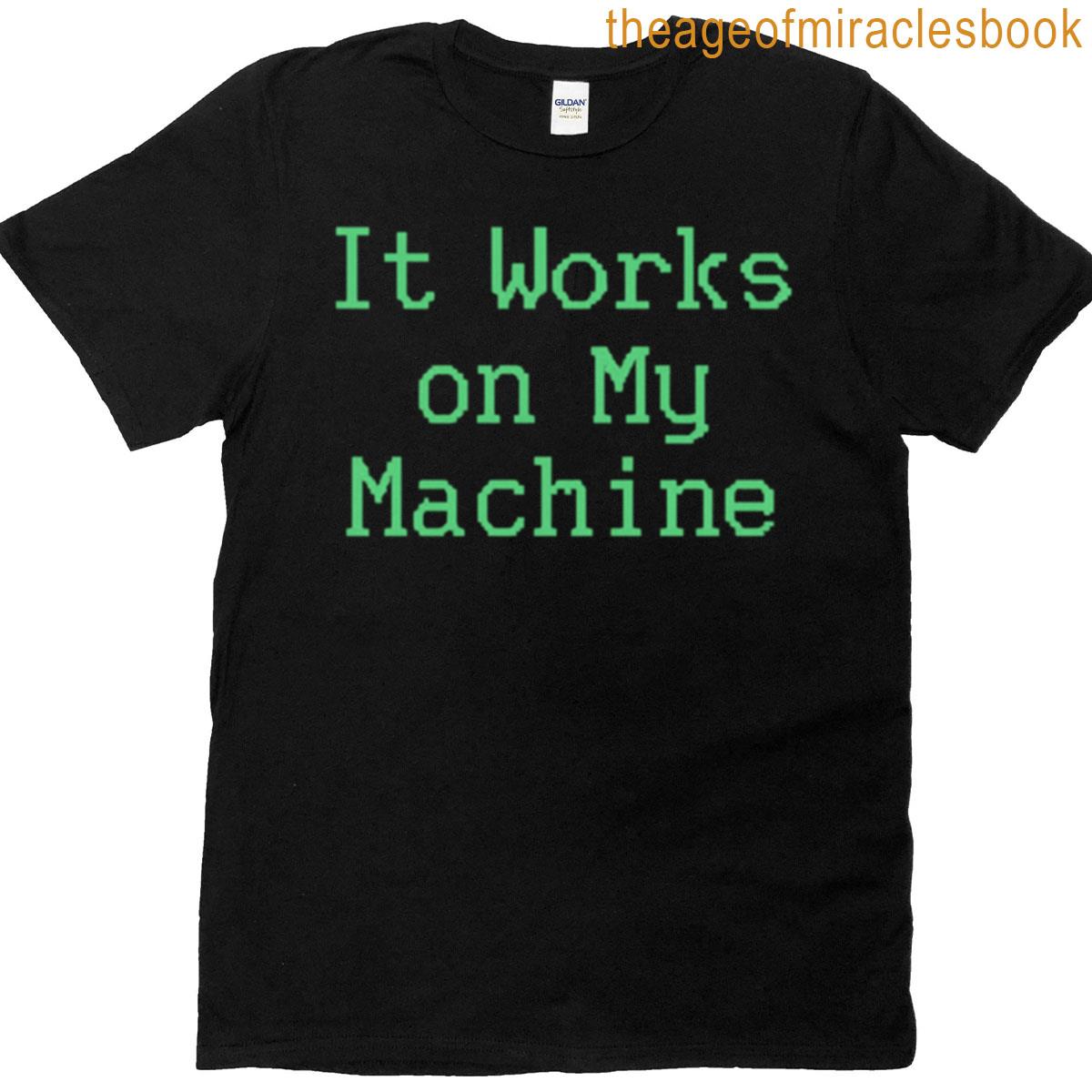 Retro Coding Joke – It Works On My Machine Terminal Design T-shirt
