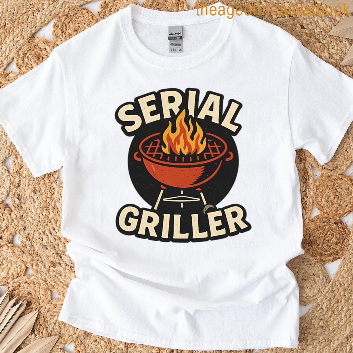 Serial Griller T-shirt