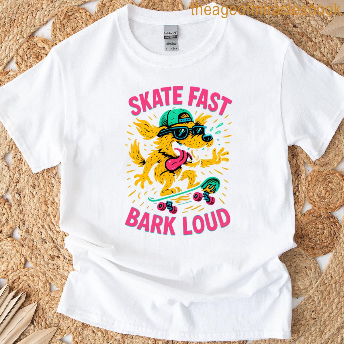 Skate Fast Bark Loud Oversized T-shirt