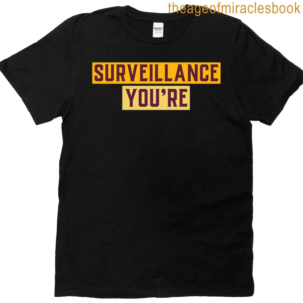 You Are Under Surveillance Brain Teaser T-shirt
