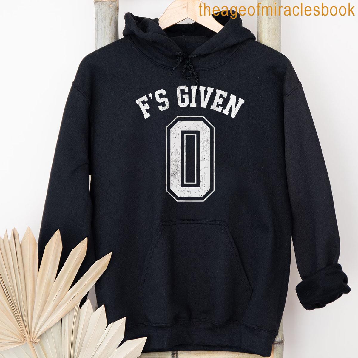 Alternative view of 0 Zero Fs Given Funny Sarcastic Attitude B T-shirt