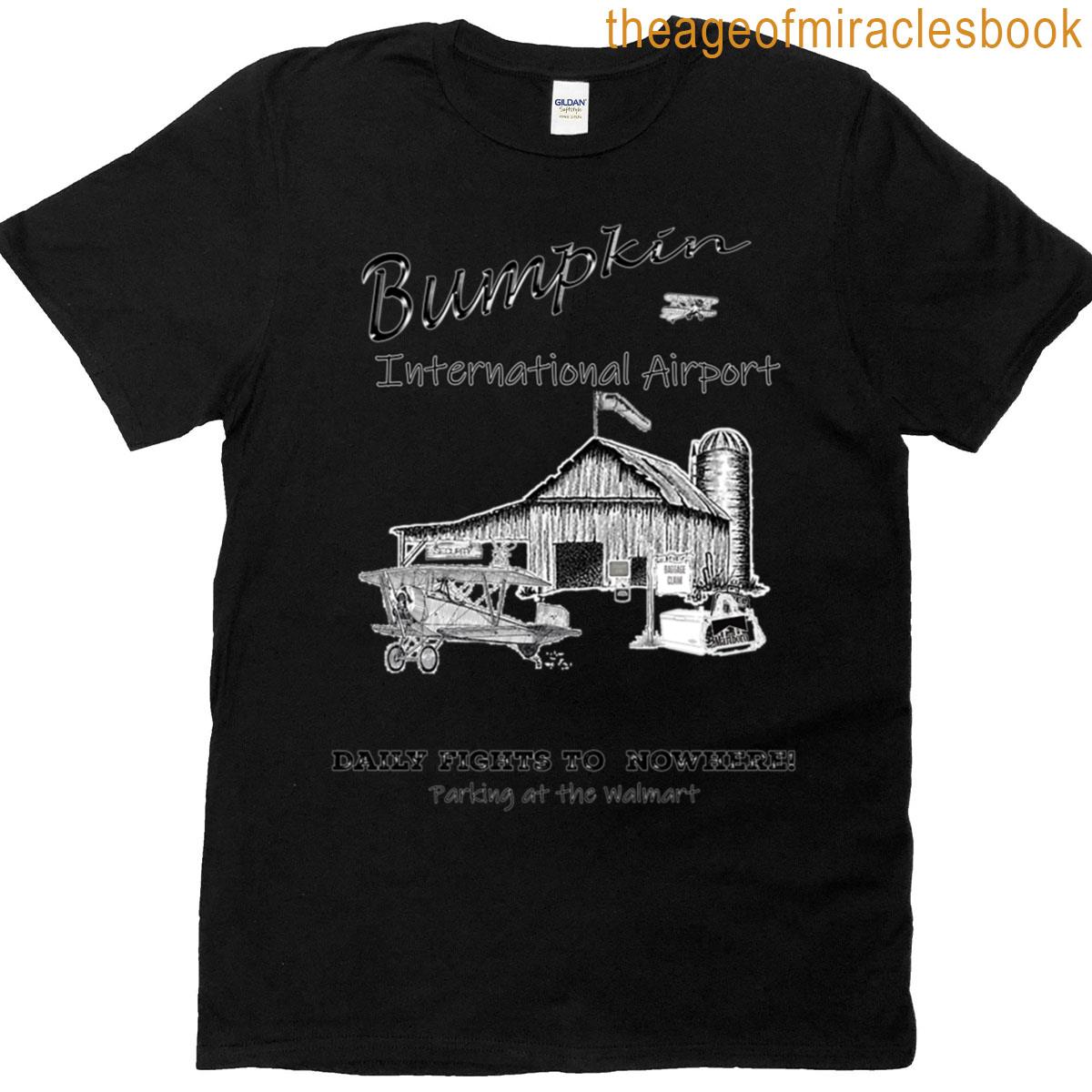 Bumpkin International Airport T-shirt