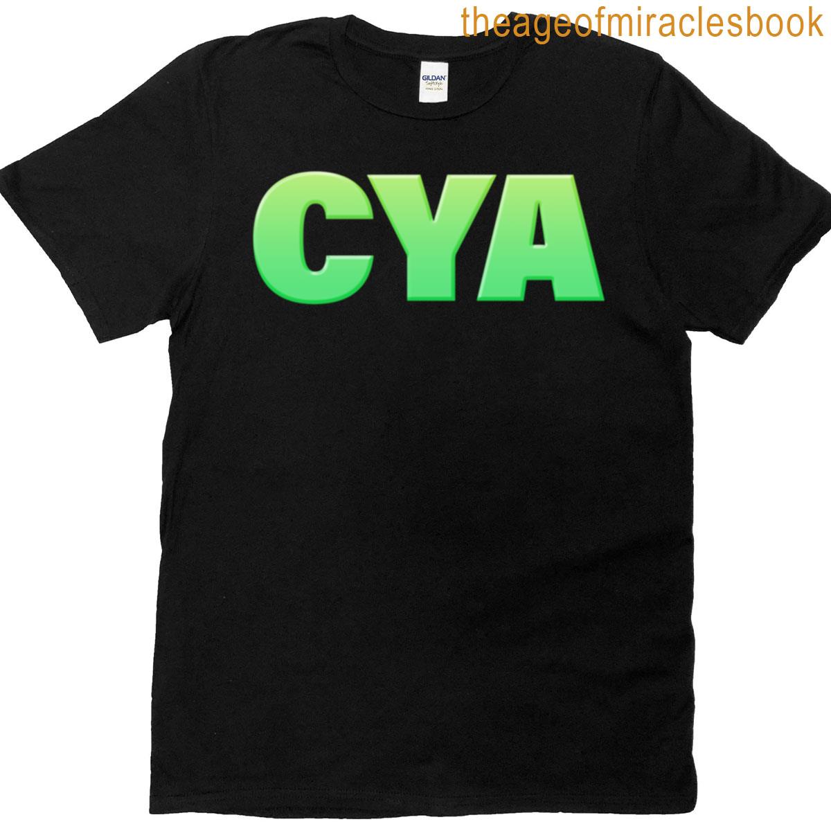 Cya In Green Big Bold T-shirt