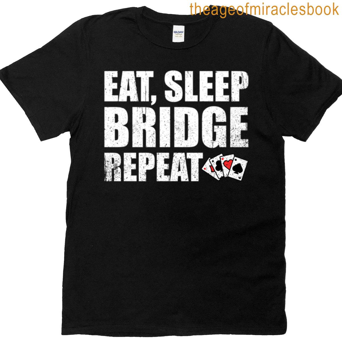 Eat Sleep Bridge Repeat – Funny Bridge Card Player Lover T-shirt