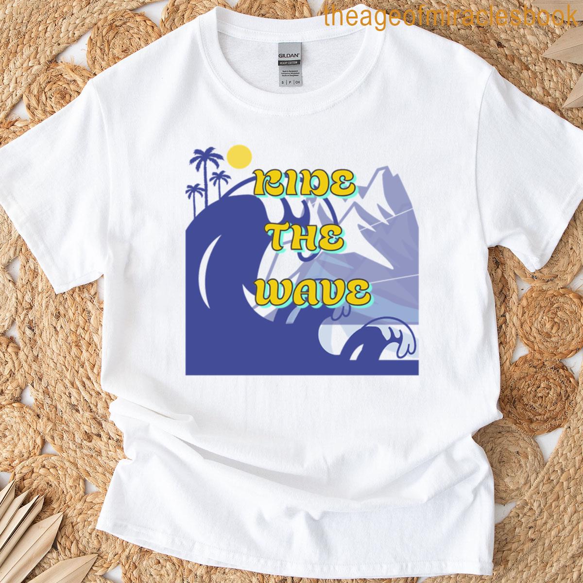 Good Vibes Ride The Waves T-shirt