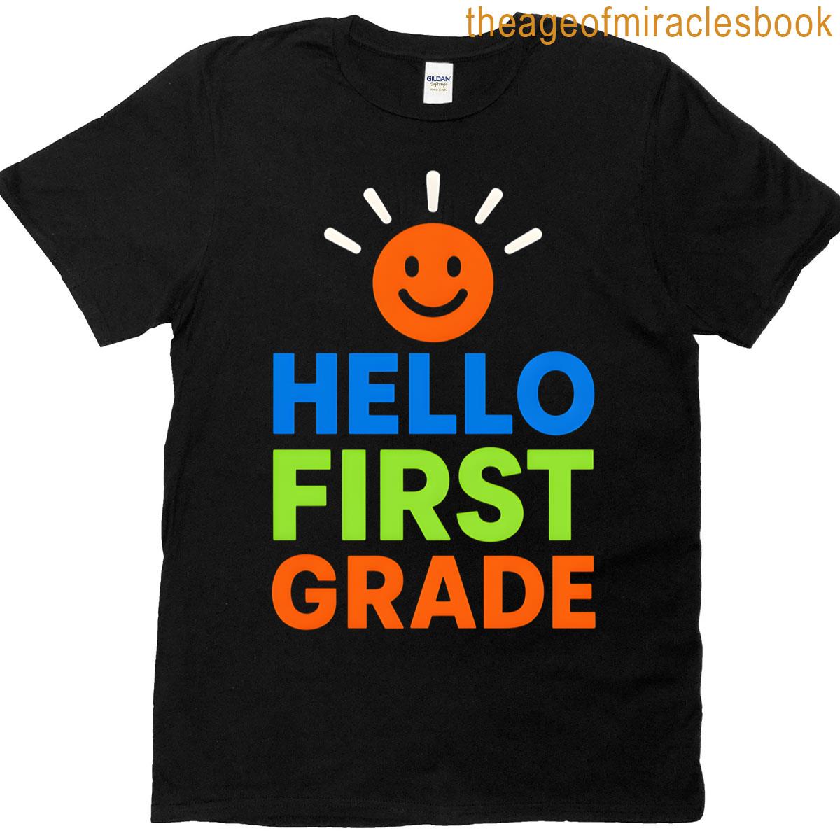 Happy First Day Hello First Grade Cute Womans Back To School T-shirt