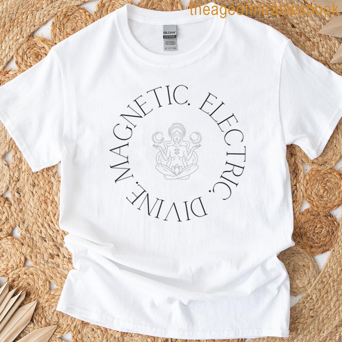 Magnetic Electric Divine T-shirt