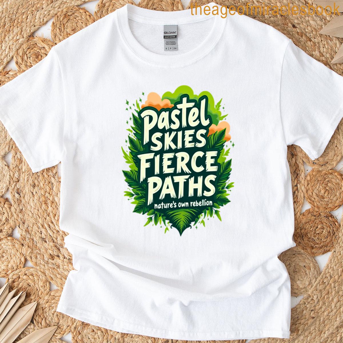 Natures Rebellion Fierce Paths Apparel T-shirt