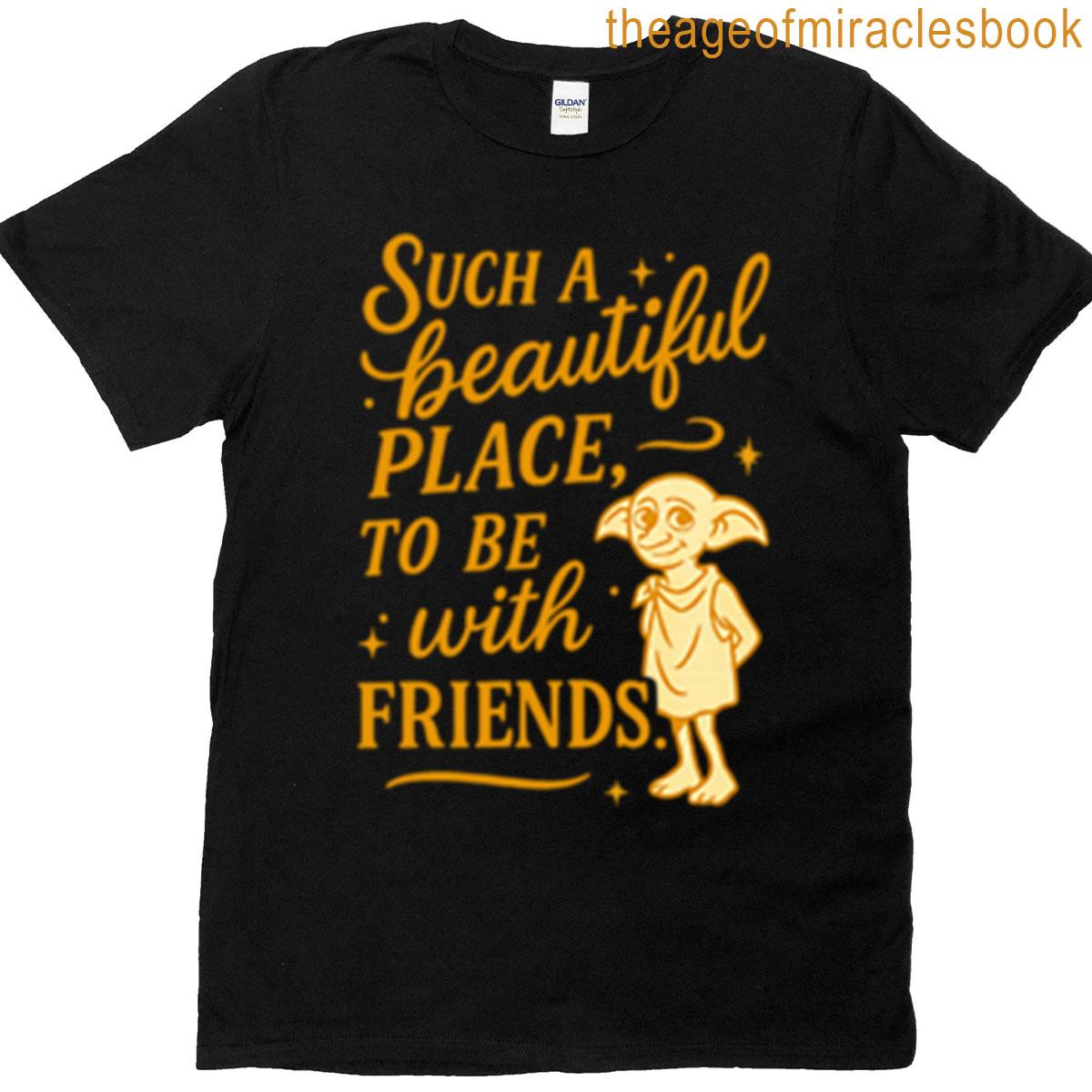 Such A Beautiful Place T-shirt