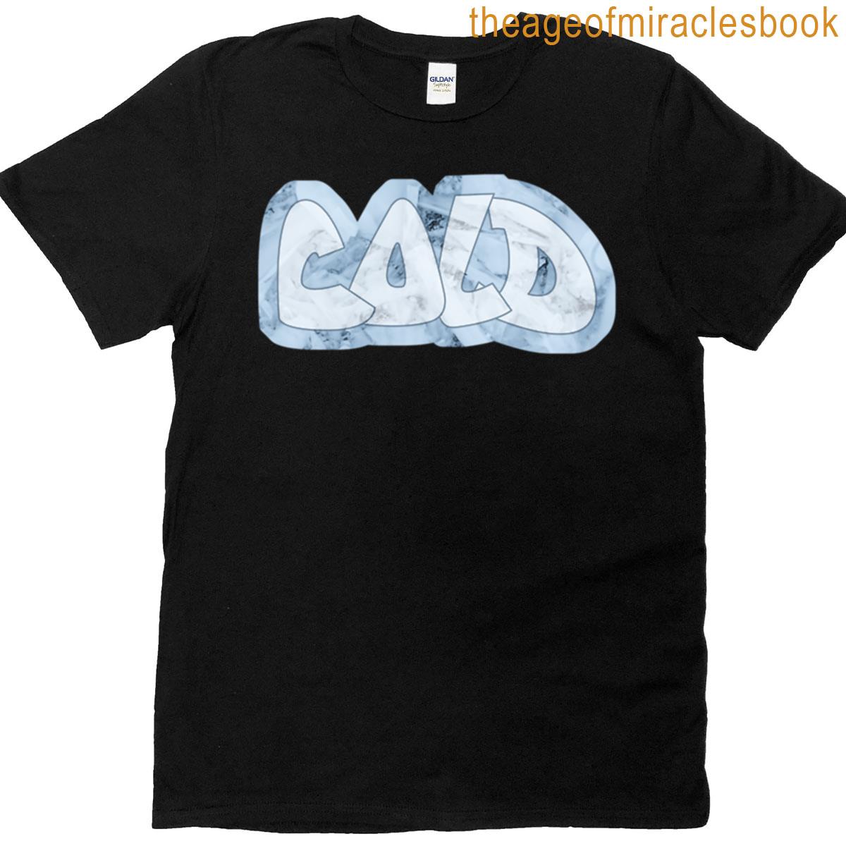 The Word Cold Written In Graffiti Style T-shirt