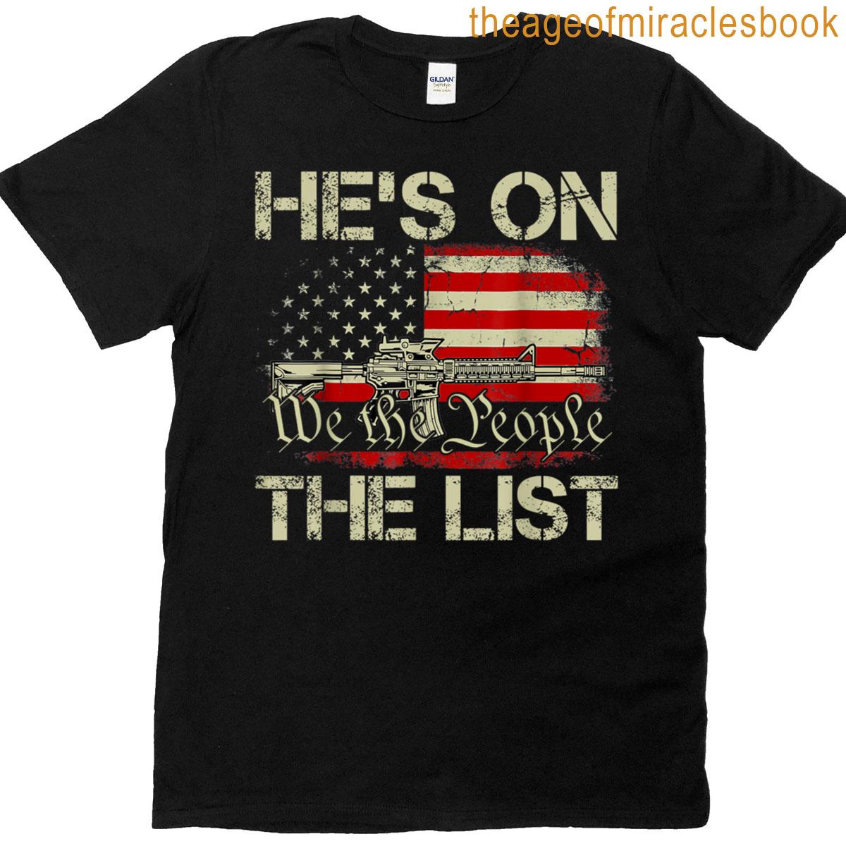 You Know What List Hes On The List T-shirt