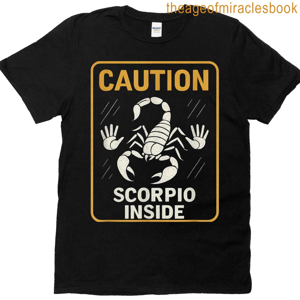 Caution Scorpio Inside Zodiac Warning Label Graphic Apparel T-shirt