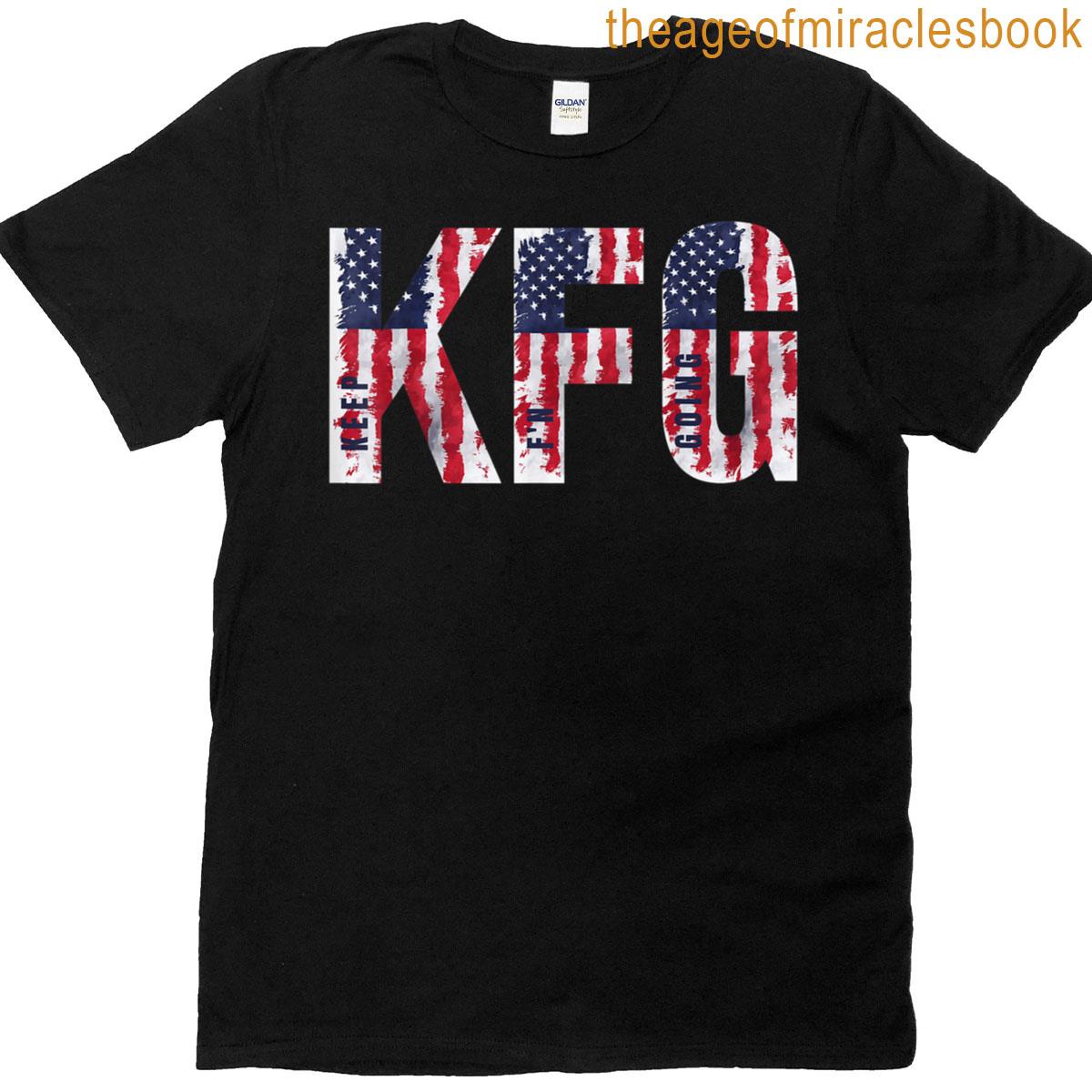 Kfg Keep Fn Going Military Style T-shirt