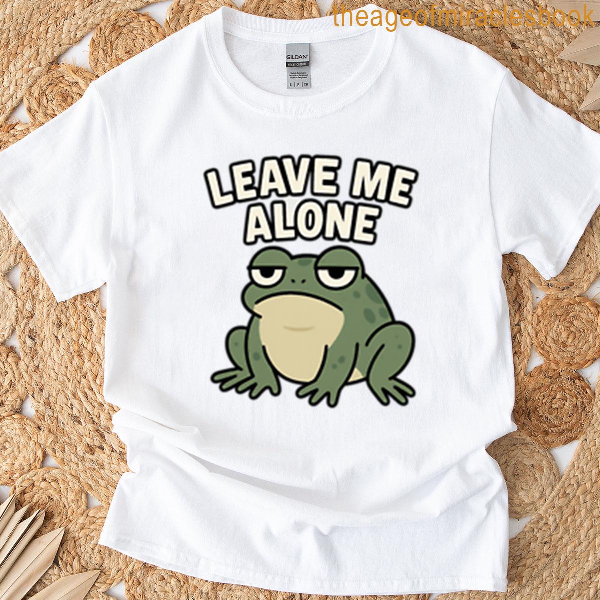 Leave Me Alone T-shirt