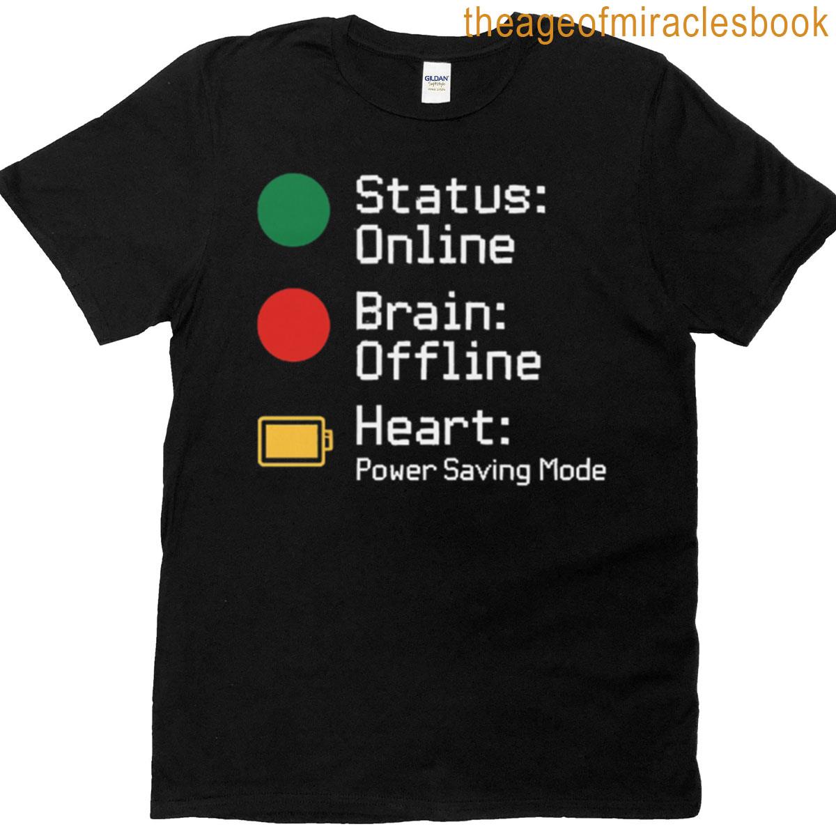 Online Brain Offline Power Saving Mode T-shirt