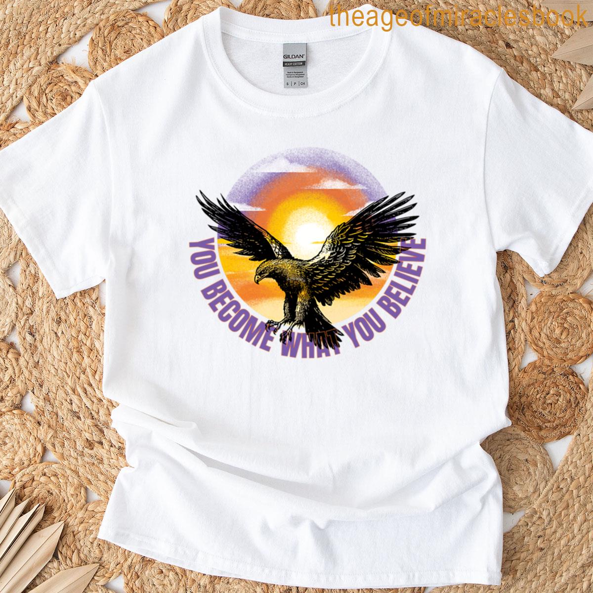 Soaring Eagle Believe In Yourself T-shirt