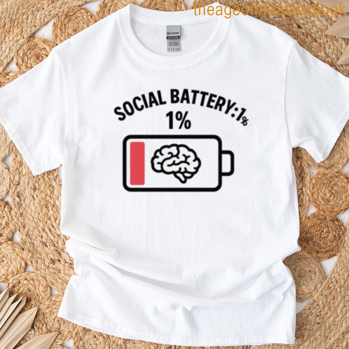 Social Battery 1 T-shirt