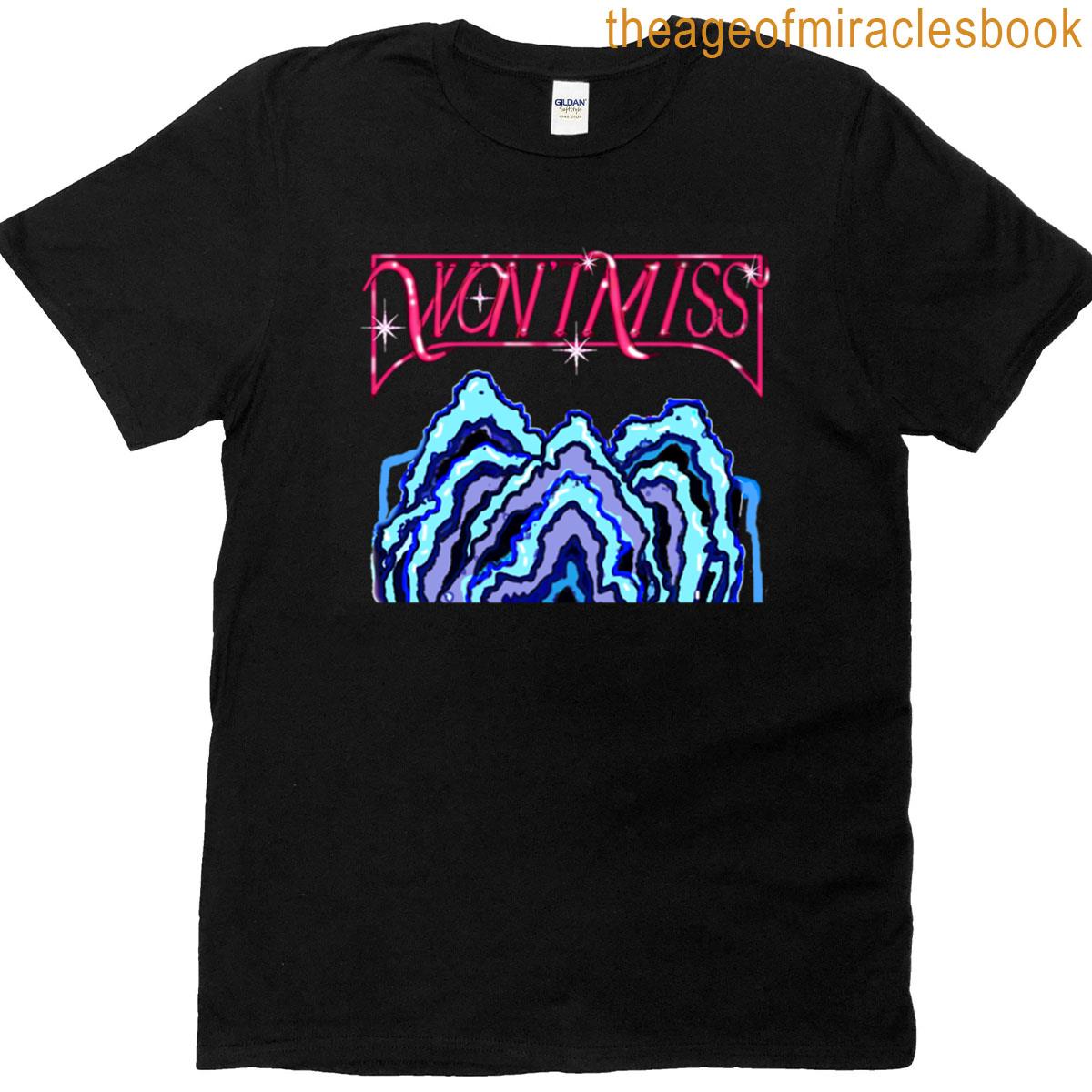 Wont Miss T-shirt