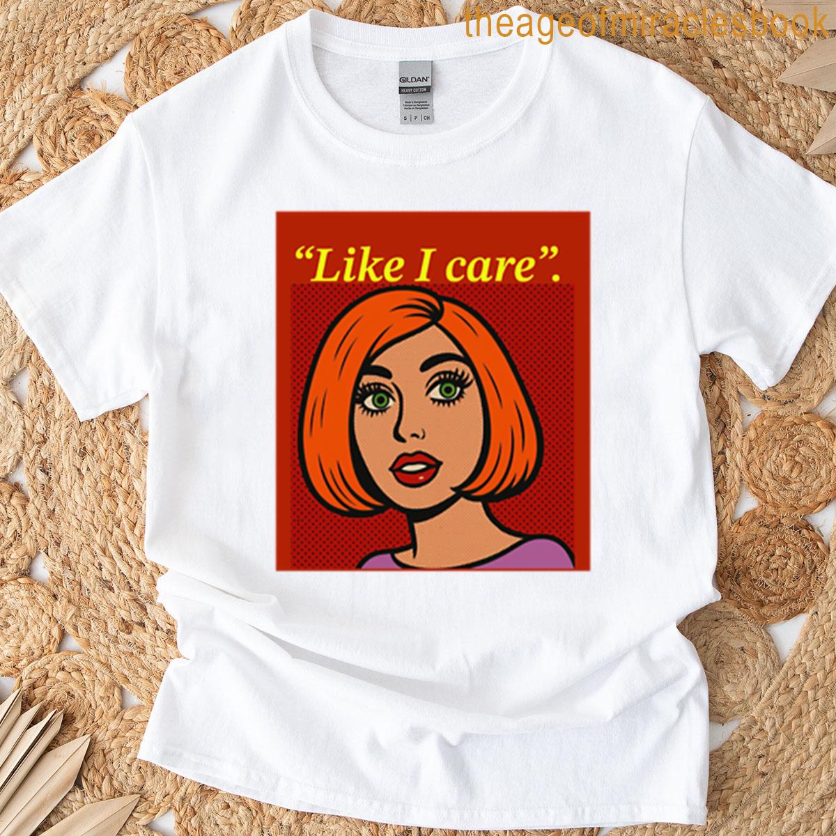 Ginger Really Doesnt Care T-shirt
