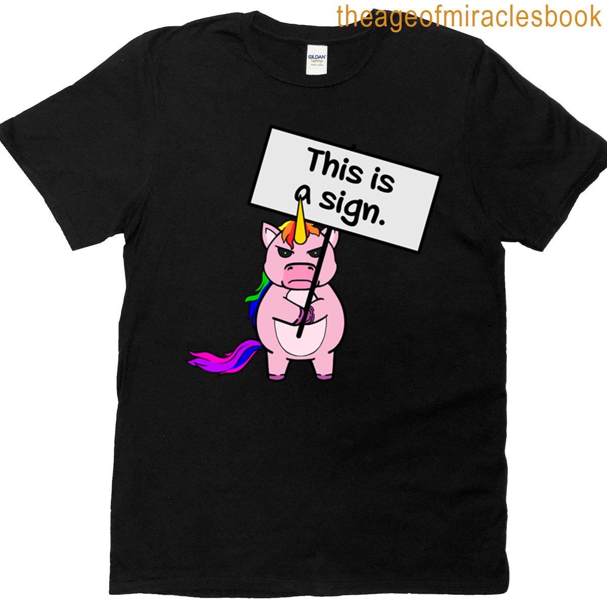 Protest Unicorn – This Is A Sign T-shirt