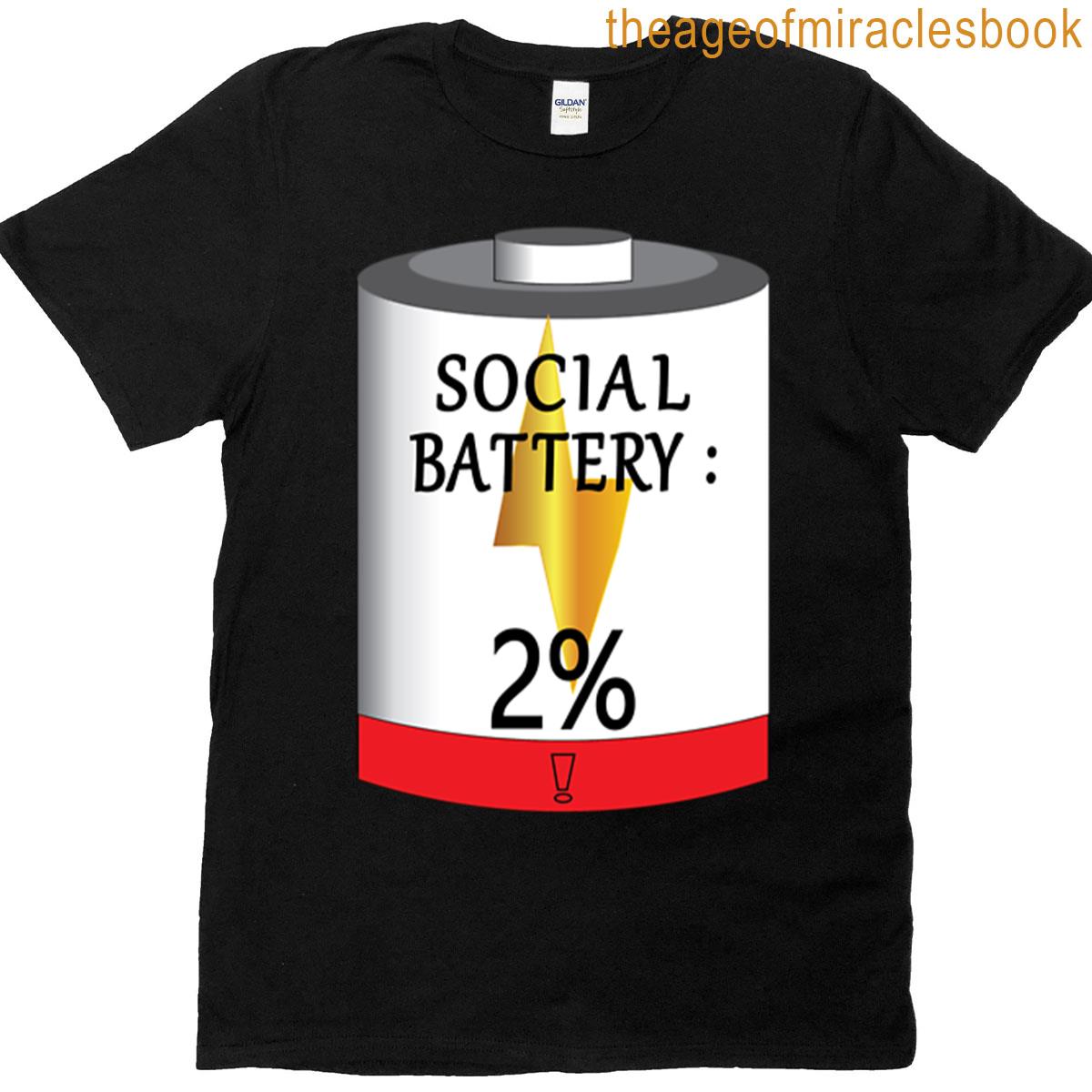 Social Battery 2 T-shirt