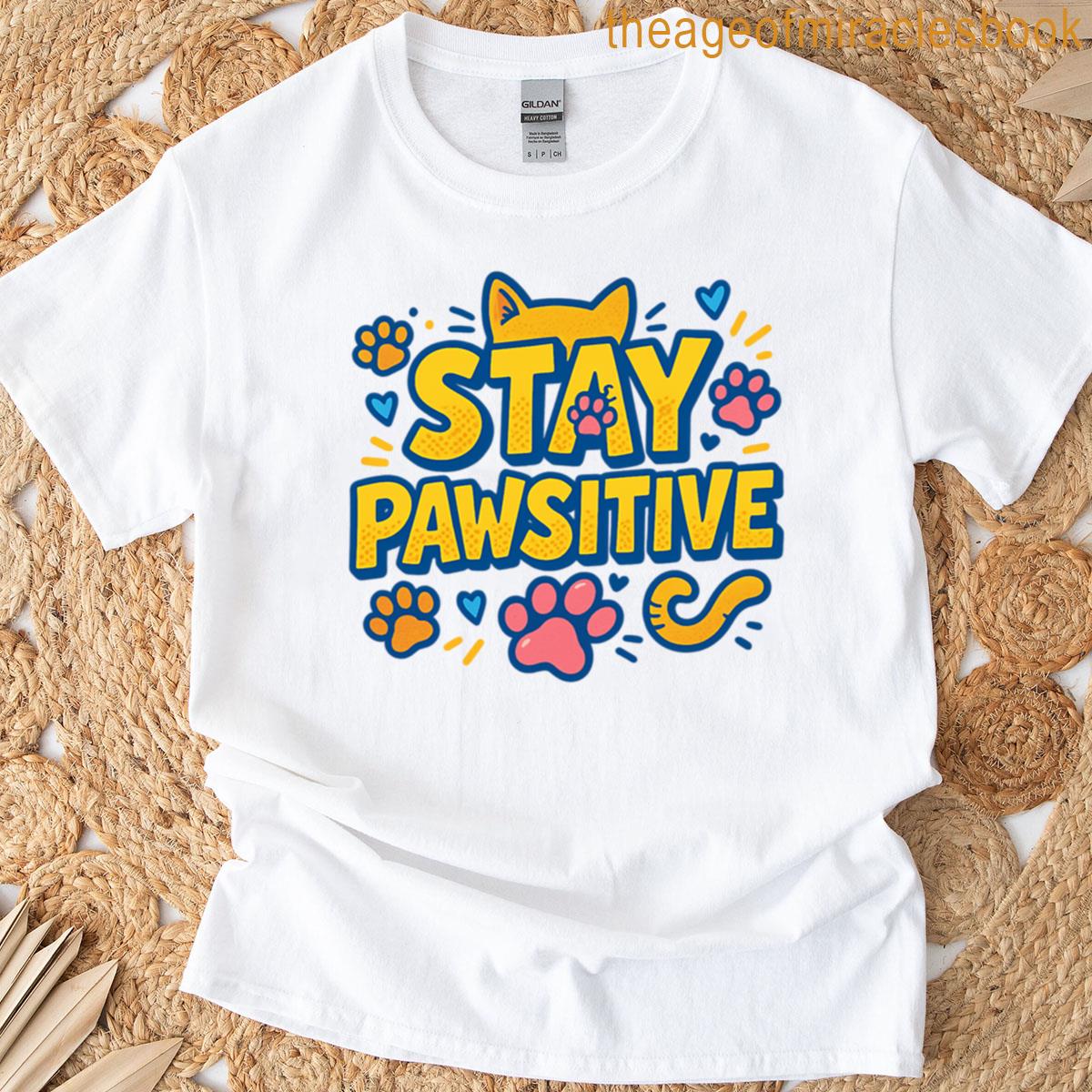 Stay Pawsitive Bold Comic Cat Typography T-shirt