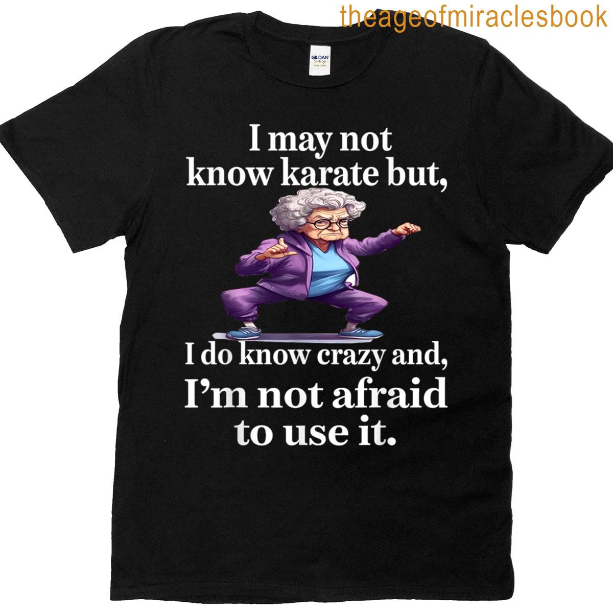 And Im Not Afraid T-shirt